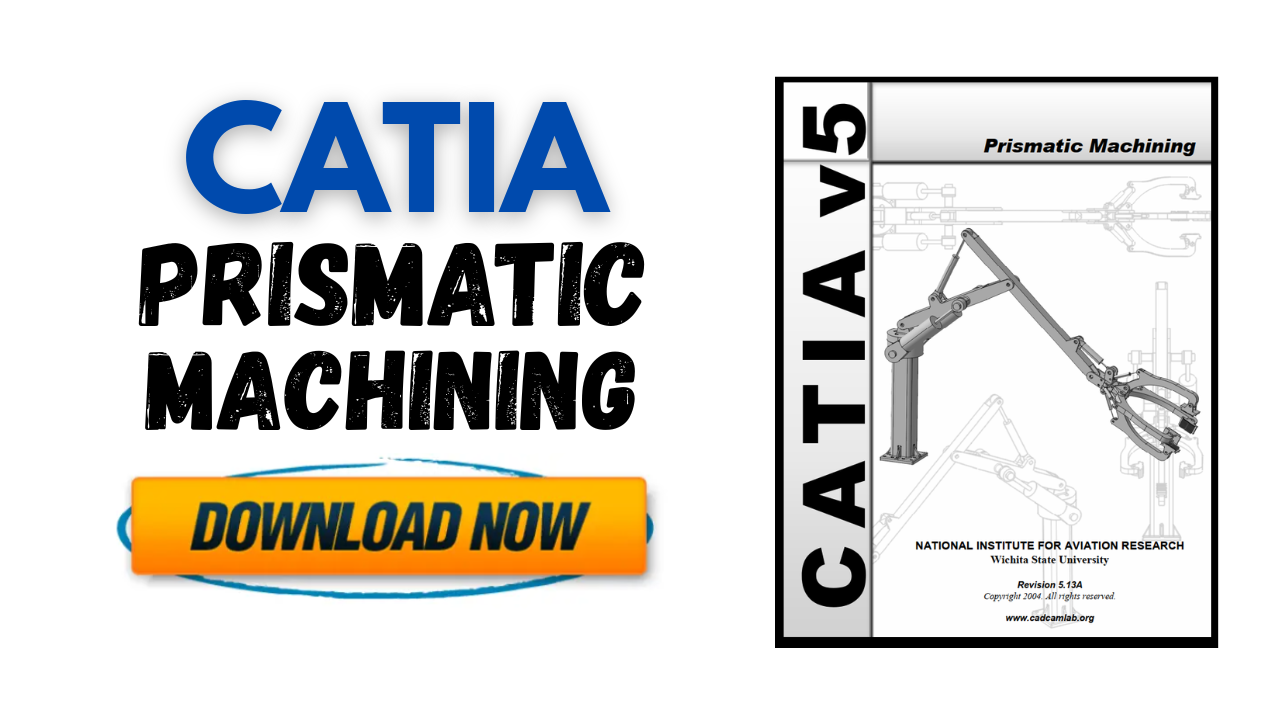 [PDF] CATIA Prismatic Machining Overview -  Free Book