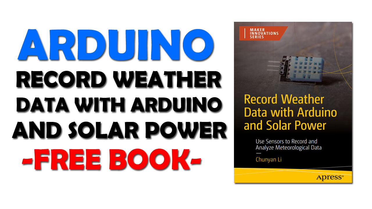 [PDF] Record Weather Data with Arduino and Solar Power
